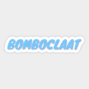 Bomboclaat Sticker